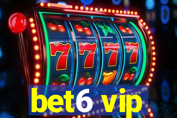 bet6 vip